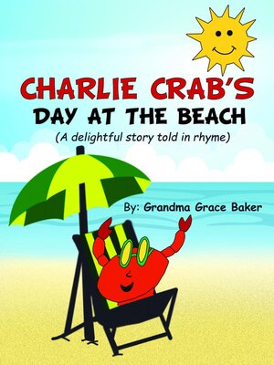 cover image of Charlie Crab's Day at the Beach